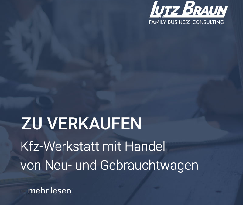 KMU Kfz-Handel: (freie) Kfz-Werkstatt mit Neu- und Gebrauchtwagenhandel 1-1,5 Mio. Euro Umsatz